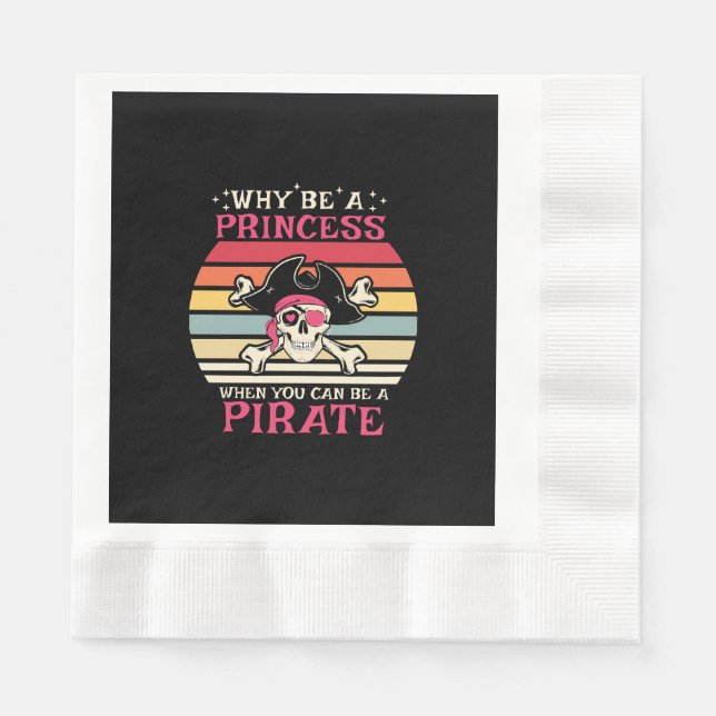 Guardanapo De Papel Por que ser uma Princesa quando você pode ser uma  (Frente)