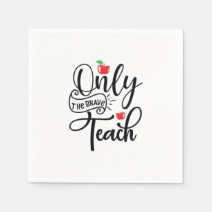 Guardanapo De Papel Professora Arte Apenas Professora Corajosa