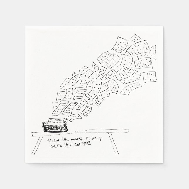 Guardanapo De Papel Quando a Musa Finalmente Toma Café (Frente)