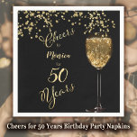 Guardanapo De Papel Saúde para 50 anos de aniversário<br><div class="desc">Elegante preto e ouro 50º design de celebração de aniversário com champanhe e bolhas... </div>