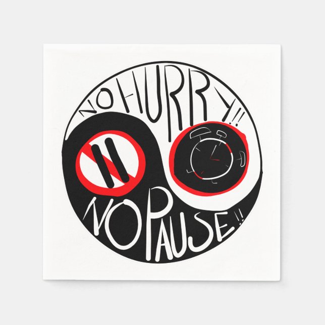 Guardanapo De Papel Sem pressa, sem pausa (Frente)