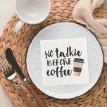 Guardanapo De Papel Sem Talkie Antes Do Café Engraçado<br><div class="desc">Deite a lei (da manhã) com esses guardanapos engraçados com "No Talkie Before Coffee" em tipografia de estilo manuscrito preto. Uma ilustração desse elixir mágico,  o café,  numa xícara de reboque completa a design.</div>