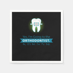 Guardanapo De Papel Sim, Vou A Dentista Ortodontista Coloca Dentista