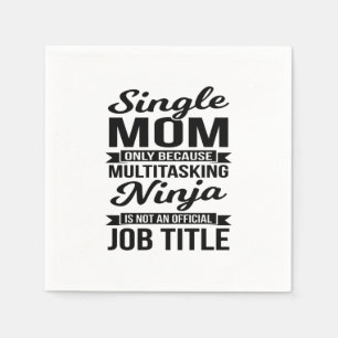 Guardanapo De Papel Solteiro Mãe Multitarefa Ninja