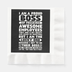 Guardanapo De Papel Sou um Chefe Orgulhoso de Empregados Admiráveis.