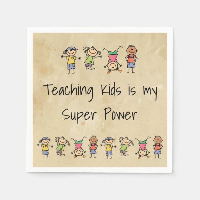 Guardanapo De Papel Teaching Kids is My Super Power Fun Quote   (Frente)