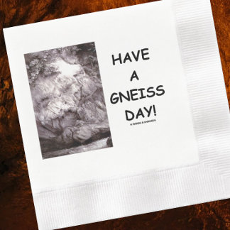 Guardanapo De Papel Tenha Um Dia De Gnei! Geology Rock Geek Humor