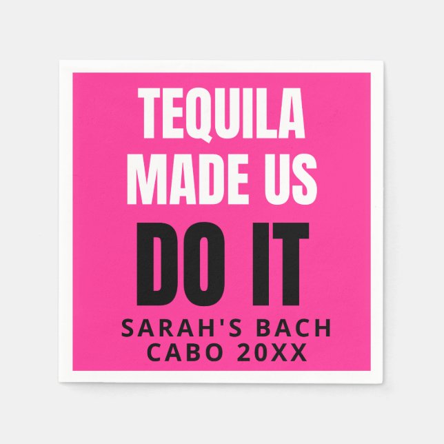 Guardanapo De Papel Tequila Nos Fez Fazer Isso | Equipe de Noivas Bebe (Frente)