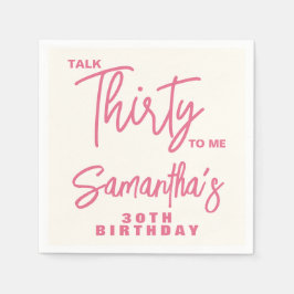 Guardanapo De Papel Trendy Pink Talk Thirty To Me 30th Birthday