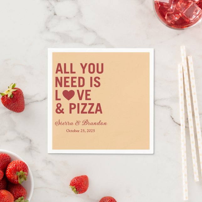 Guardanapo De Papel Tudo que você precisa é amor e pizza Casamento Mod (Insitu)