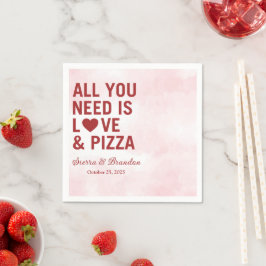 Guardanapo De Papel Tudo que você precisa é amor e pizza Casamento Mod