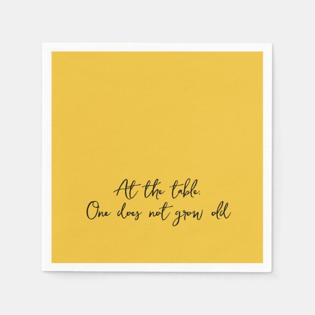 Guardanapo De Papel Uma citação divertida na MESA, ninguém envelhece (Frente)