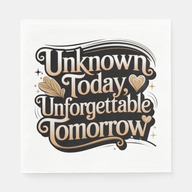 Guardanapo De Papel Unknown Today, Unforgettable Tomorrow (Frente)