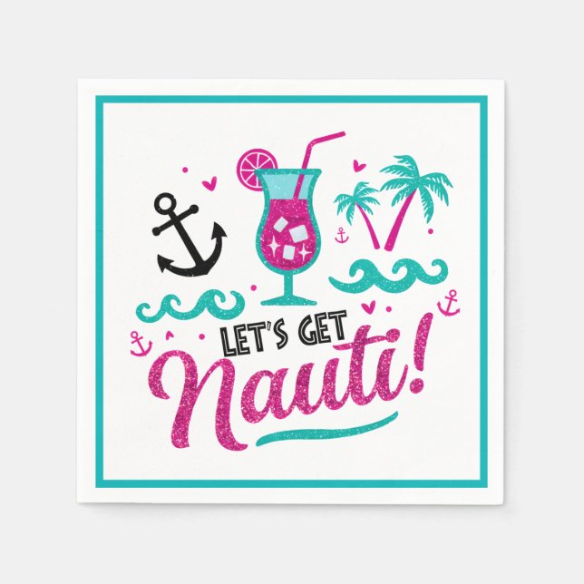 Guardanapo De Papel Vamos Pega Nauti! Bachelorette Cruise Napkins (Frente)