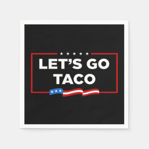 Guardanapo De Papel Vamos Vai Taco Trump Sempre Fala Engraçado