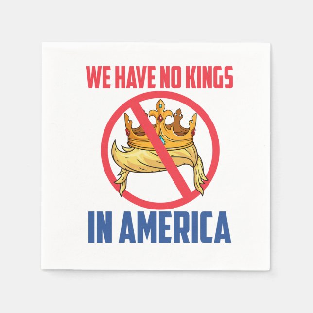 Guardanapo De Papel We Have No Kings In America Napkins (Frente)