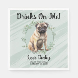Guardanapos com Foto de Pug 'Drinks On Me'