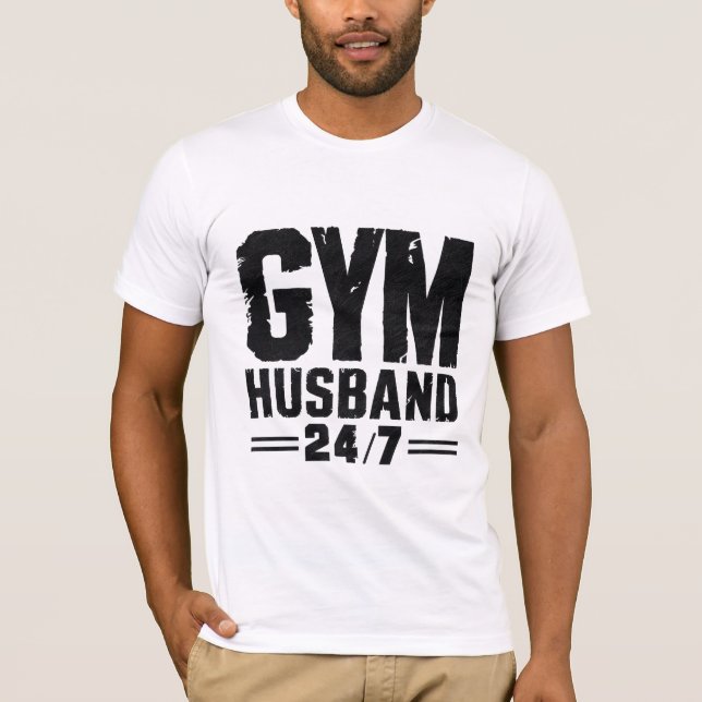 Gym Husband 24/7' T-Shirt (Frente)