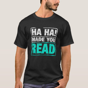 HA HA Fez Você Ler Camiseta De Professor De Inglês