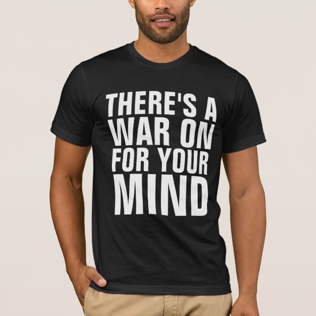 HÁ UMA GUERRA PARA SUA MENTE T-SHIRTS (Frente)