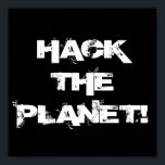 Hack the Planet poster<br><div class="desc">Poster para hackers.</div>