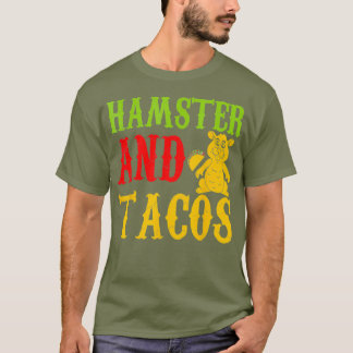 Hamster E Tacos Pet Lovers Camiseta engraçada