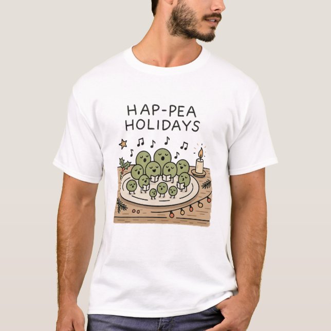 Hap-pea Holidays - Funny Christmas Pun T-Shirt (Frente)