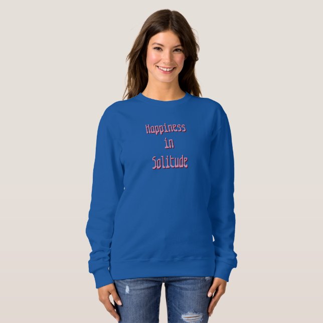 Happiness in Solitude T-Shirt (Frente Completa)