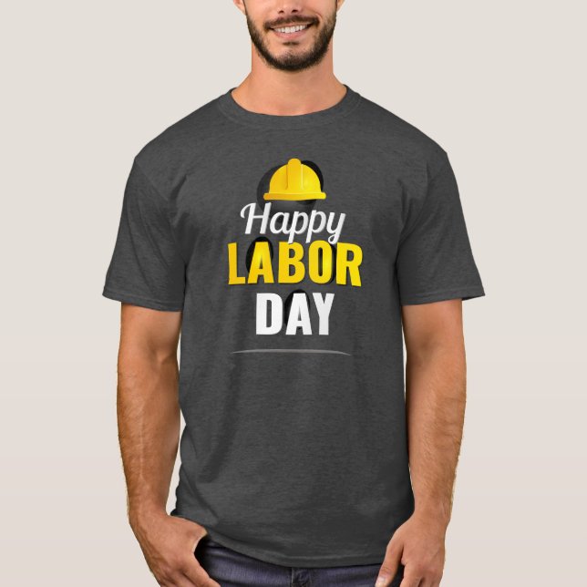 HAPPY LABOR DAY T-shirt (Frente)