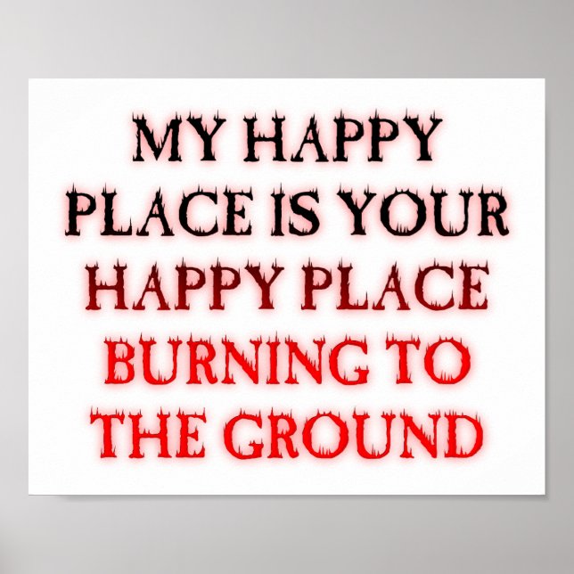 Happy Place Burning Engraçado Poster (Frente)