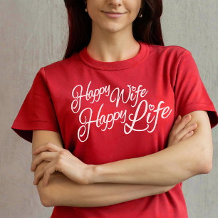 Happy Wife Happy Life - Camisa do slogan gráfico 