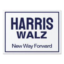 Harris Walz New Way Forward White Yard Sign
