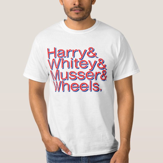 Harry & Whitey & Musser & camisa das rodas (Frente)