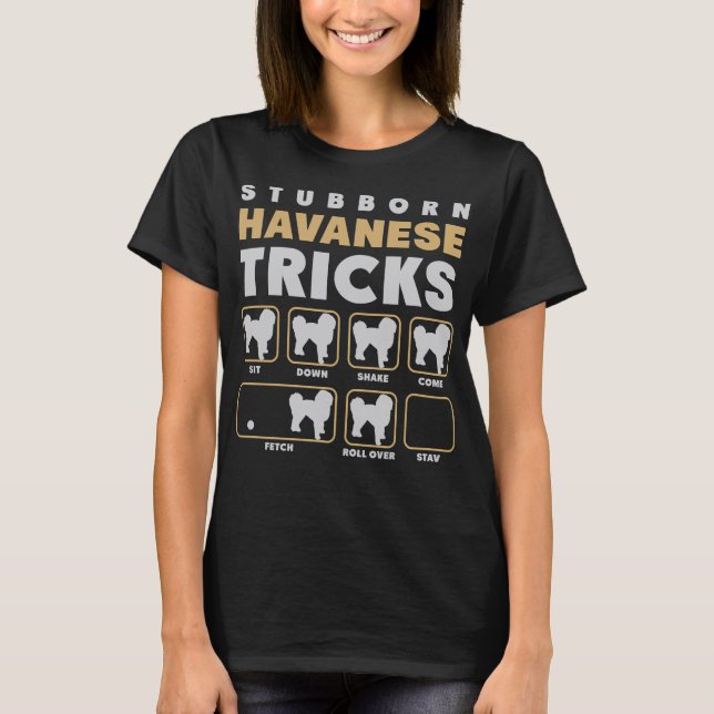 Havanese teimoso engana o t-shirt (Frente)
