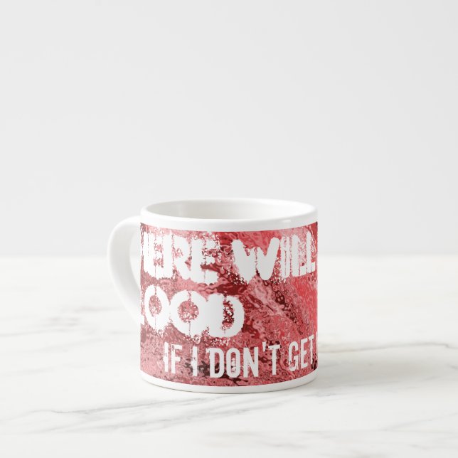 Haverá sangue... caneca de Espresso. (Frente Esquerda)