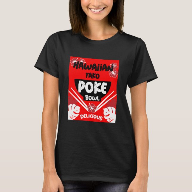 Hawaiian Poke Bowl Tako Poke T-Shirt (Frente)