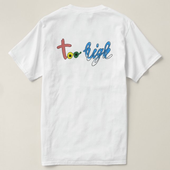 Haze Too High Logo T-shirt (Verso do Design)