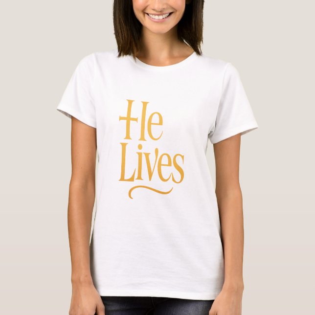 He Lives Easter 2026 T-Shirt — Christian Gift (Frente)