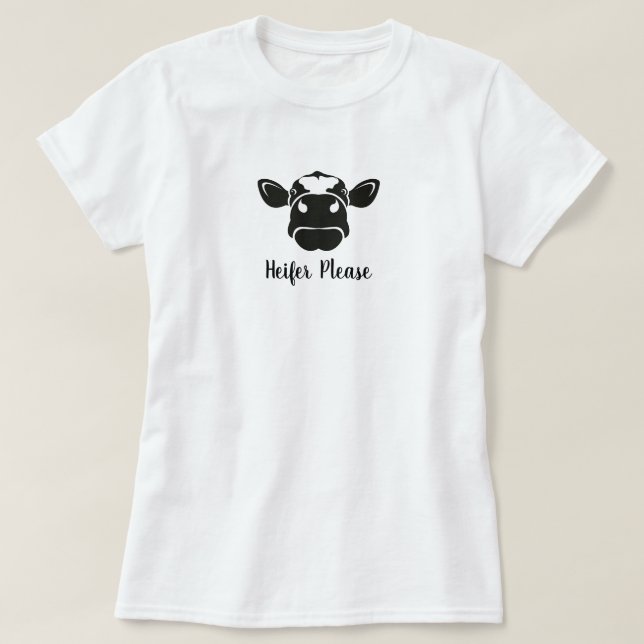 Heifer, Por Favor, Vaca T-Shirt (Frente do Design)