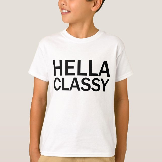 HELLA CLASSY Funny Rude Todos os T-Shirt Bonés (Frente)