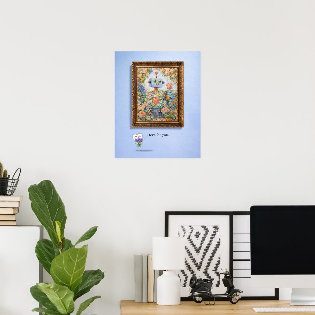 Here for You – Framed Floral Robot Poster (Escritório em casa)