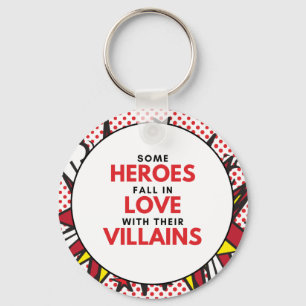 Heroes Love Villains - Chaveiro circular
