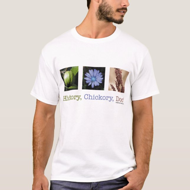 Hicória, Chickory, Doc! T-shirt (Frente)