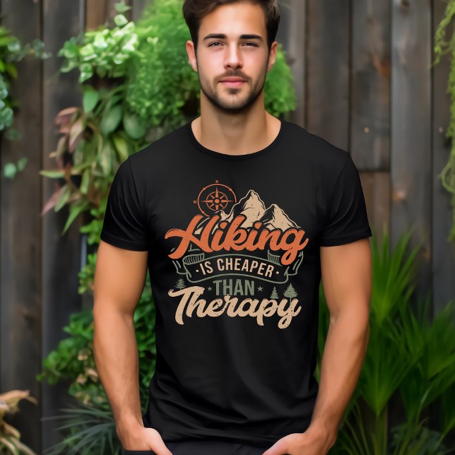 Hiking is Cheaper Than Therapy T-Shirt (Criador carregado)