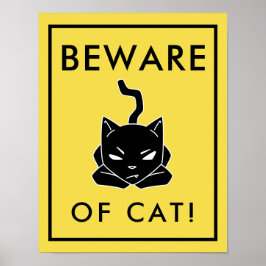 Hillarious Beware do Cat Sign Poster