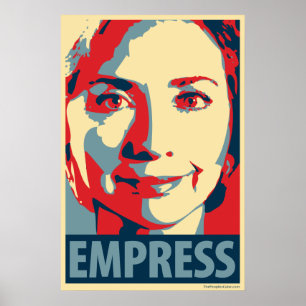 Hillary Clinton - Empress: OHP Poster