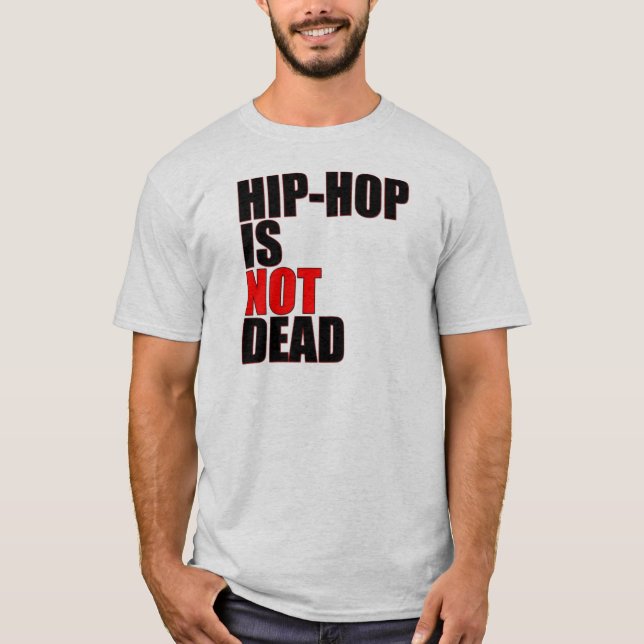Hip Hop não é Morto T-Shirt (Frente)