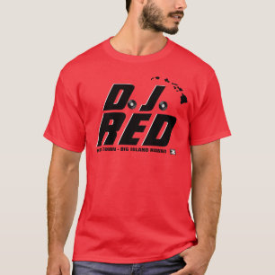 Ho Brah! …, camisa de D.J. VERMELHO Oficial