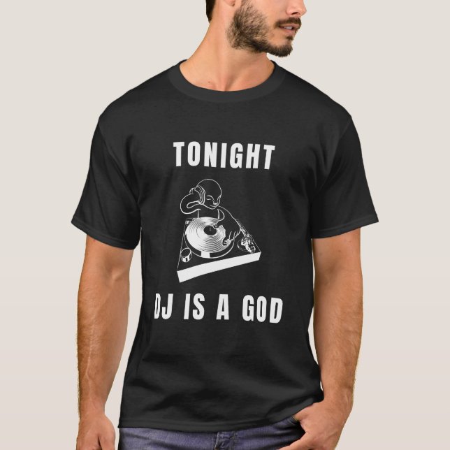 Hoje à noite, DJ é uma camiseta musical engraçada (Frente)
