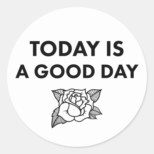 Hoje é um Bom Dia. Adesivo (Frente)